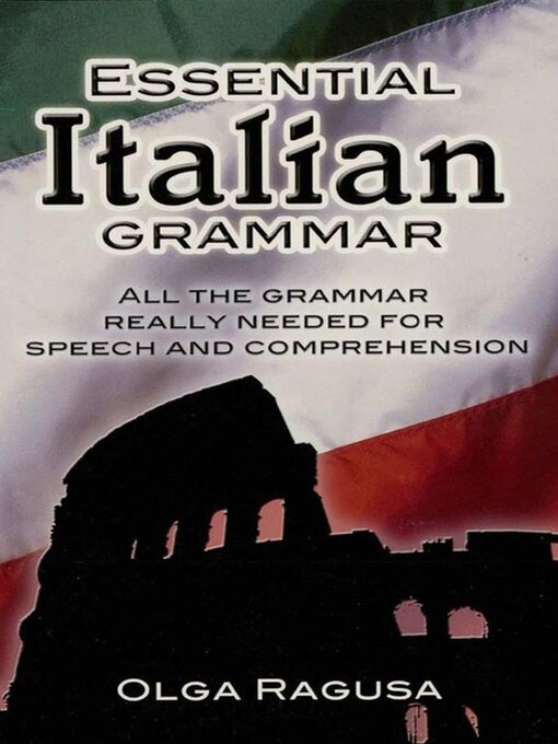 Title details for Essential Italian Grammar by Olga Ragusa - Available